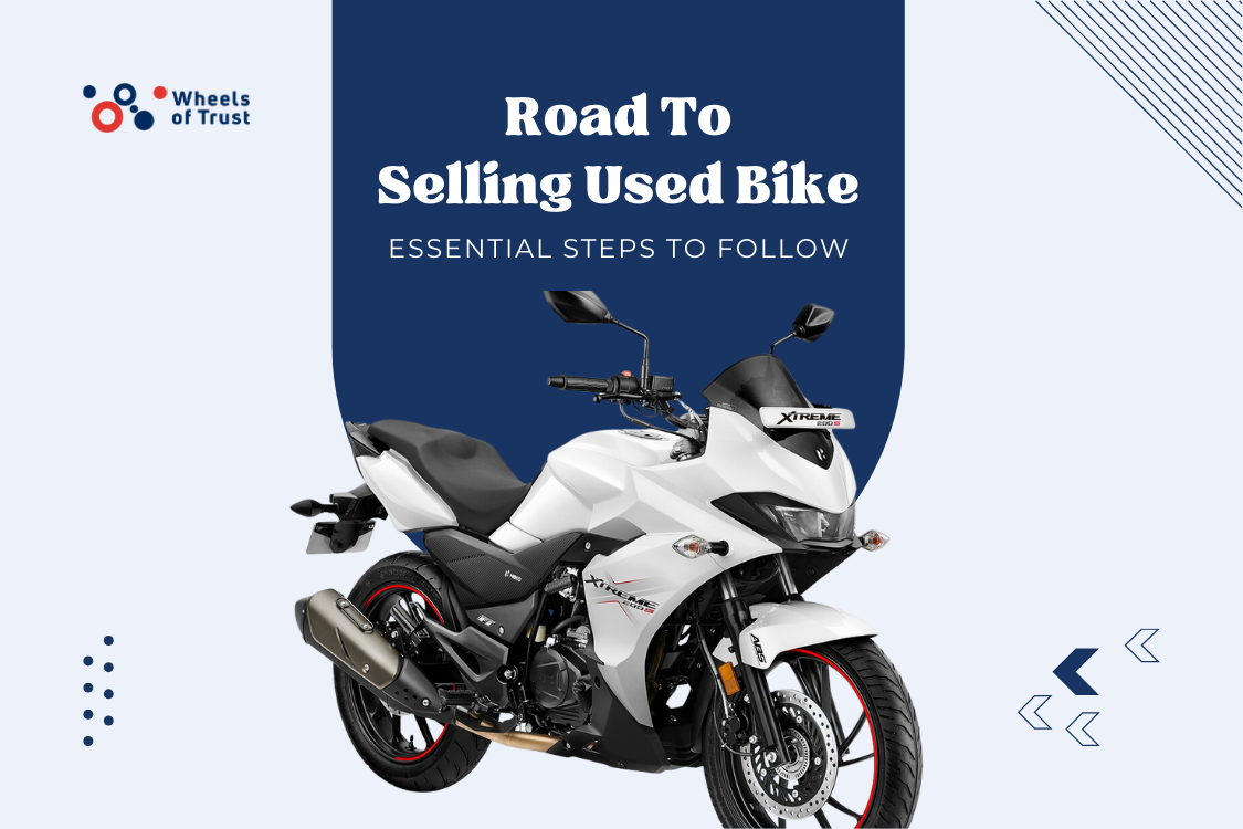 Road To Selling Used Bike: Essential Steps to Follow